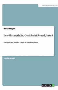 Bewahrungshilfe, Gerichtshilfe und JustuS