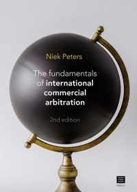 The fundamentals of international commercial arbitration