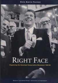 Right Face - Organizing the American Conservative Movement 194565