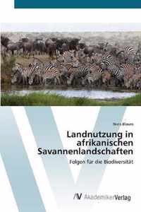 Landnutzung in afrikanischen Savannenlandschaften