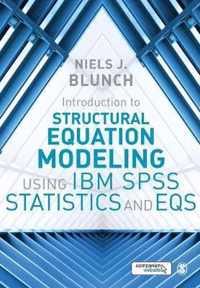 Introduction to Structural Equation Modeling Using IBM SPSS Statistics and EQS