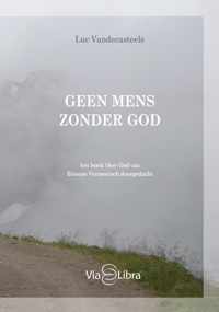 Geen mens zonder God