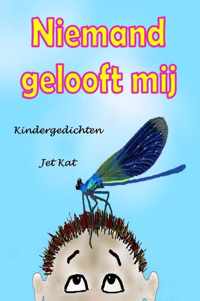 Niemand gelooft mij