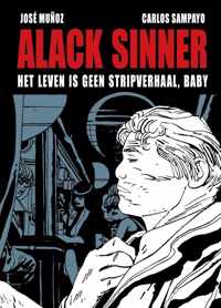 Alack Sinner 1 -   Het leven is geen stripverhaal, baby