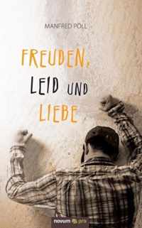 Freuden, Leid und Liebe