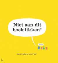 Niet aan dit boek likken*