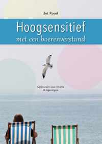 Hoogsensitief met een boerenverstand