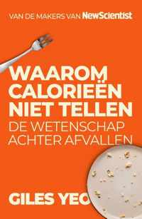 Waarom calorieën niet tellen