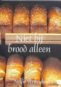 Niet bij brood alleen