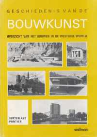 Geschiedenis van de bouwkunst. Overzicht van het bouwen in de westerse wereld.