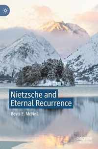 Nietzsche and Eternal Recurrence