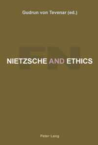 Nietzsche and Ethics