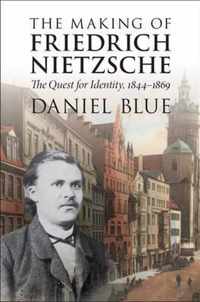 The Making of Friedrich Nietzsche