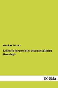 Lehrbuch der gesamten wissenschaftlichen Genealogie