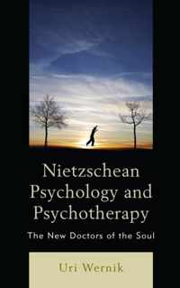 Nietzschean Psychology and Psychotherapy