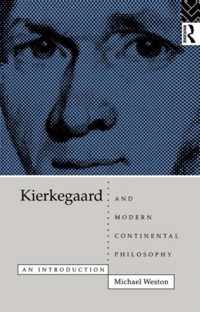 Kierkegaard and Modern Continental Philosophy