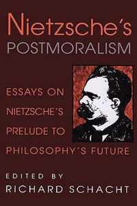 Nietzsche's Postmoralism