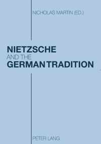 Nietzsche and the German Tradition