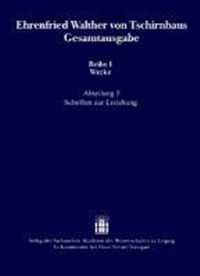 Ehrenfried Walther Von Tschirnhaus Gesamtausgabe: Reihe I Werke, Abteilung 5