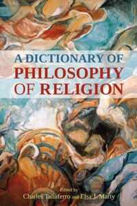 Dictionary Of Philosophy Of Religion