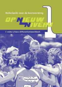 Op nieuw niveau 1 Vmbo-t/havo Differentiatiewerkboek