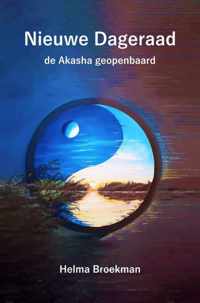 Nieuwe Dageraad 1 -   De Akasha geopenbaard