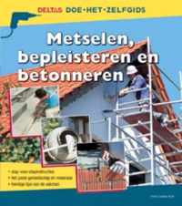 Metselen, Bepleisteren En Betonneren