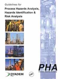 Guidelines for Process Hazards Analysis (PHA, HAZOP), Hazards Identification, and Risk Analysis