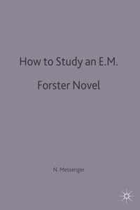 How to Study an E. M. Forster Novel