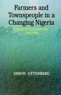 Farmers and Townspeople in a Changing Nigeria