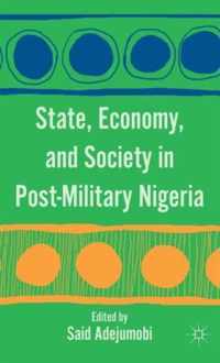 State Economy and Society in Post Military Nigeria