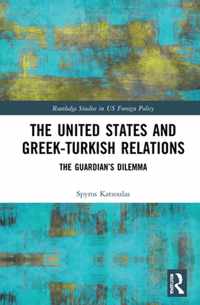 The United States and Greek-Turkish Relations