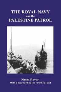 The Royal Navy and the Palestine Patrol