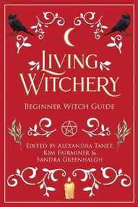 Living Witchery Beginner Witch Guide