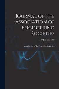 Journal of the Association of Engineering Societies; v. 40 Jan.-June 1908