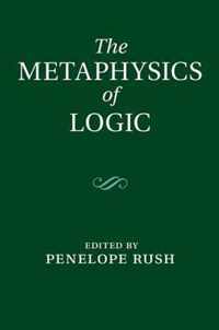 The Metaphysics of Logic