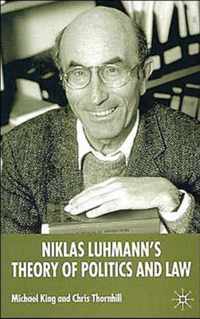 Niklas Luhmann's Theory of Politics and Law