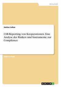 CSR-Reporting von Kooperationen. Eine Analyse der Risiken und Instrumente zur Compliance