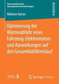 Optimierung der Waermeabfuhr eines Fahrzeug Elektromotors und Auswirkungen auf d