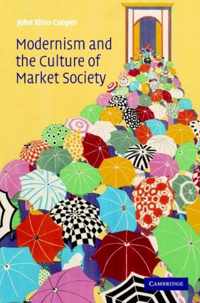 Modernism and the Culture of Market Society