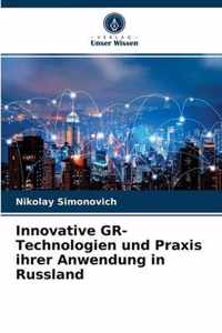 Innovative GR-Technologien und Praxis ihrer Anwendung in Russland