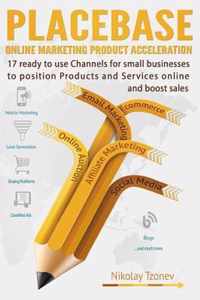 17 Ready to Use Channels for Small Businesses to Position Products and Services: Placebase