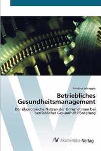 Betriebliches Gesundheitsmanagement