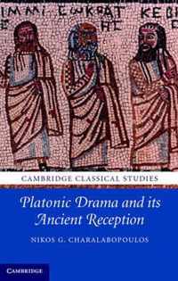 Platonic Drama and Its Ancient Reception