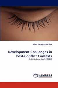 Development Challenges in Post-Conflict Contexts