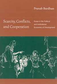 Scarcity, Conflicts, and Cooperation