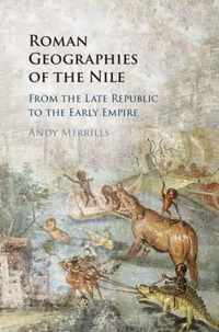 Roman Geographies of the Nile