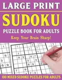 Sudoku Puzzle Book For Adults: 100 Mixed Sudoku Puzzles For Adults