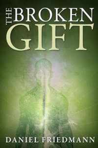 The Broken Gift