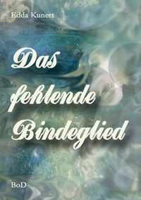 Das fehlende Bindeglied